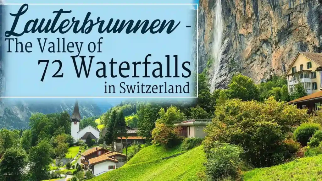 Lauterbrunnen dikenal dengan julukan "Lembah 72 Air Terjun". Air terjun yang menjulang tinggi memberikan pemandangan spektakuler dan sangat fotogenik.